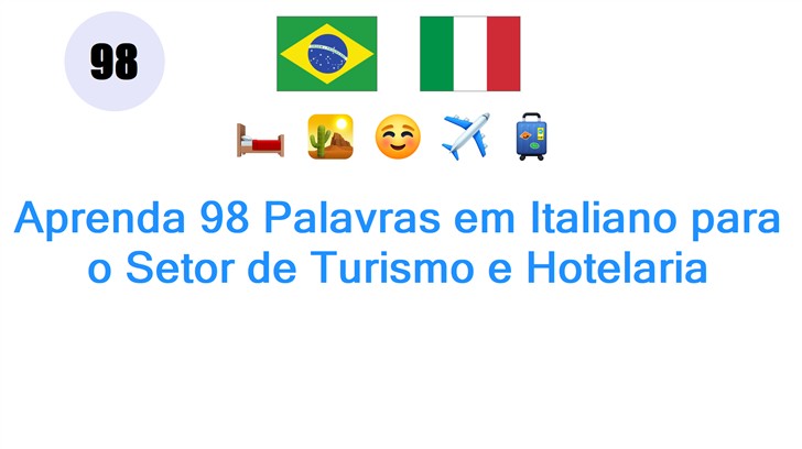 Aprenda 98 Palavras em Italiano para o Setor de Turismo e Hotelaria